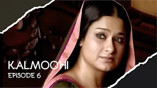 Kalmoohi | Ep 06 | Sania Saeed | Samina Peerzada | Sohail Sameer | Sarmad Khoosat