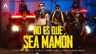 Zxmyr - No Es Que Sea Mamon ft. Neto Peña x La Bruja En El Beat & Toser One