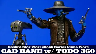 Star Wars Cad Bane and Todo 360 Clone Wars Black Series European Exclusive Action Figure Review