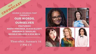 Our Words, Ourselves: Maria Hinojosa, Koa Beck, Deborah Douglas, Alicia Elliott & Michele Weldon