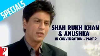 Shah Rukh Khan & Anushka in Conversation | Part 2 | Rab Ne Bana Di Jodi