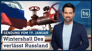 Wintershall Dea verlässt Russland | hessenschau vom 19.01.2023