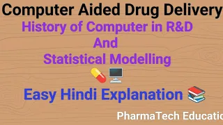 History of Computer in Pharmaceutical Research & Statistical Modelling|Computer Aided Drug Delivery
