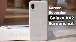 How To Take Screen Shot & Record Screen On Samsung Galaxy A02