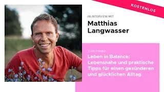 Matthias Langwasser Leben in Balance: praktische Tipps für einen gesünderen und glücklichen Alltag