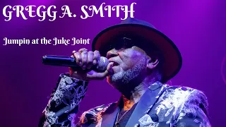 Boarded Up Music | Gregg A Smith - Jumpin at the Juke Joint