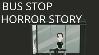Bus Stop Horror Story Animated