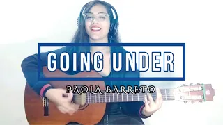 Going Under - Evanescence (Guitar Cover) by Paola Barreto