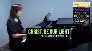 Christ, Be Our Light - Bernadette Farrell | Marianne Kim Piano