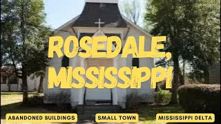 Driving in the Mississippi Delta Rosedale, MS Abandoned Building, Old Churches, Robert Johnson Blues