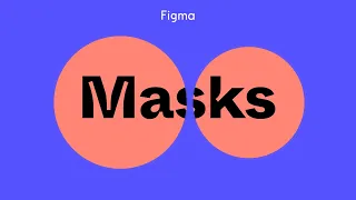 Figma tutorial: Masks