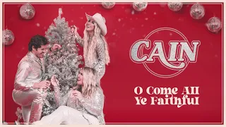 CAIN - O Come All Ye Faithful (Official Audio)