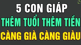 Lộc Vàng Gõ Cửa 5 Con Giáp THÊM TUỔI THÊM TIỀN - Tha Hồ HƯỞNG PHÚC Càng Già Càng Sướng TLCN