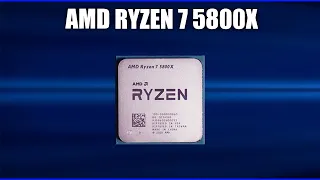 Обзор AMD Ryzen 7 5800X. Характеристики и тесты. Всё что нужно знать перед покупкой!