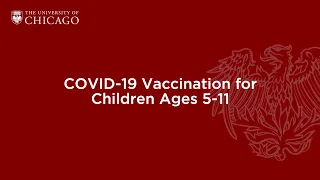 COVID-19 Vaccines for Children 5 to 11: UChicago experts address common questions