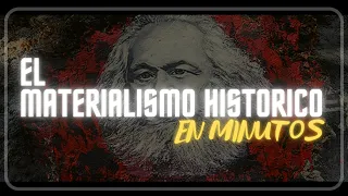 EL MATERIALISMO HISTÓRICO en minutos