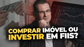 COMPRAR IMÓVEL OU INVESTIR EM FIIS?