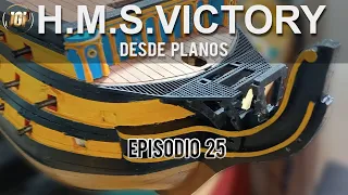 HMS Victory desde planos. Episodio 25