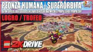 LEGO 2K Drive - Logro / Trofeo Peonza humana | Superórbita (Higher Orbit)