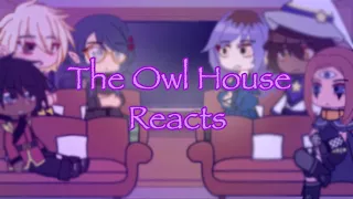 [TOH] The Owl House Reacts || 1/? || (read desc)