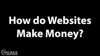 How do websites make money?