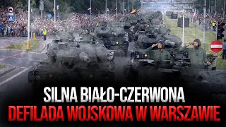 "Silna Biało-Czerwona" Defilada wojskowa w Warszawie