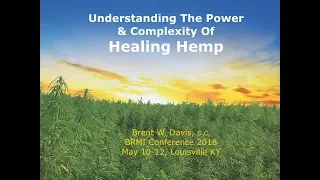 #BRMI2018 - Dr. Brent Davis – Industrial Hemp -  CBD - Cannabinoids