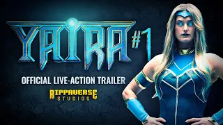 Yaira #1 | Official LIVE-ACTION Trailer | Rippaverse Studios