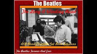 The Long A Winding Road (The Beatles Get Back Sessions)