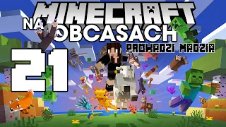 Minecraft na obcasach Sezon IV #21 - Ta gra daje mi wszystko! 1.18