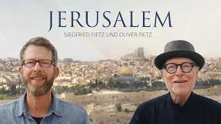 'Jerusalem' gesungen von Siegfried Fietz und Oliver Fietz