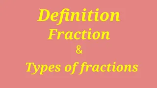 What is a fraction and types || Fraction definition || Definition of fraction || 7th class 8th class