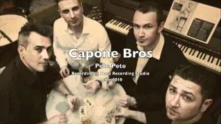 Capone Bros - Pete Pete