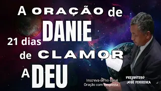 19° DIA DA CAMPANHA "A ORAÇÃO DE DANIEL" 21 DIAS DE CLAMOR A DEUS