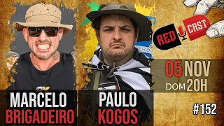 MARCELO BRIGADEIRO & PAULO KOGOS - REDCAST #152