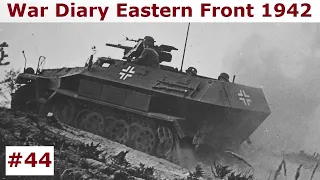 War Diary of a tank gunner at the Eastern Front 1942 / Part 44