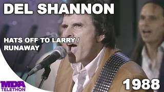 Del Shannon - "Hats Off To Larry" & "Runaway" (1988) - MDA Telethon