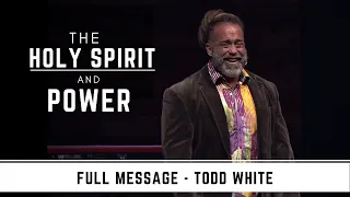 Todd White - The Holy Spirit & Power