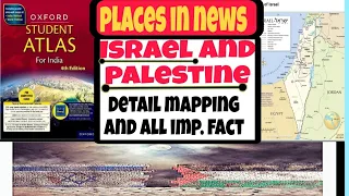 places in news2024 Israel and palestine mapping and important fact for upsc, psc, ssc, railway, bank
