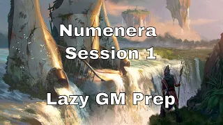 Numenera Session One – Lazy GM Prep