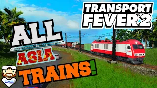 TRANSPORT Fever 2   ALL ASIAN TRAINS!