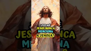 ¿por qué Jesús nunca menciona a Jehová? #dios #jesus #jehova #biblia #teologia #shorts