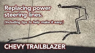 Replacing Trailblazer Power Steering Lines - Bad Leak FIXED