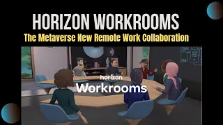 Horizon Workrooms | The Metaverse New Remote Work Collaboration