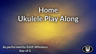 Home Ukulele Play Along (in G)