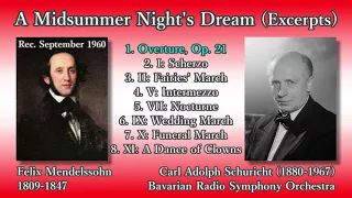 Mendelssohn: A Midsummer Night's Dream (excerpts), Schuricht & BavarianRSO (1960) メンデルスゾーン 夏の夜の夢(抜粋)