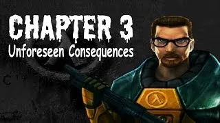 Half-Life (100%) Walkthrough (Chapter 3: Unforeseen Consequences)