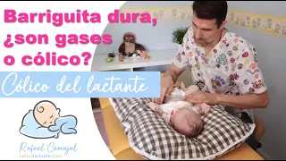 👶🏻 BARRIGUITA DURA, ¿SON GASES O CÓLICO?  | Cólico del lactante | Rafael Carvajal