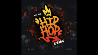 Hip-hop Spring Mix #10, April 4 2021