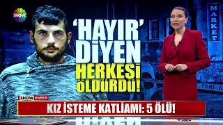 Kız isteme katliamı: 5 ölü!